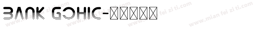 bank gohic字体转换